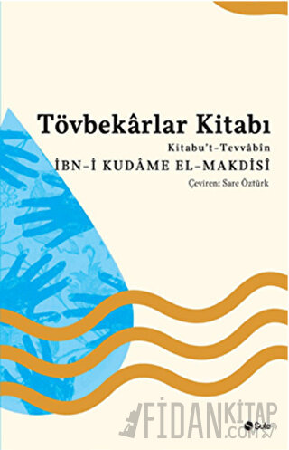 Tövbekarlar Kitabı İbn-i Kudame el-Makdisi