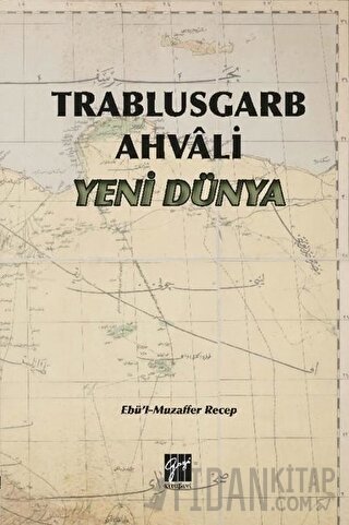 Trablusgarb Ahvali Yeni Dünya Ebü'l Muzaffer Recep