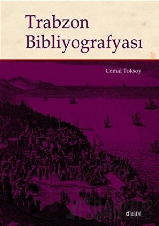 Trabzon Bibliyografyası Cemal Toksoy