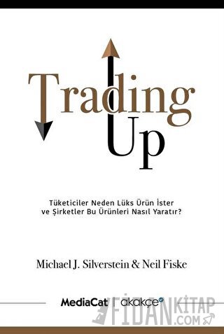 Trading Up Michael J. Silverstein