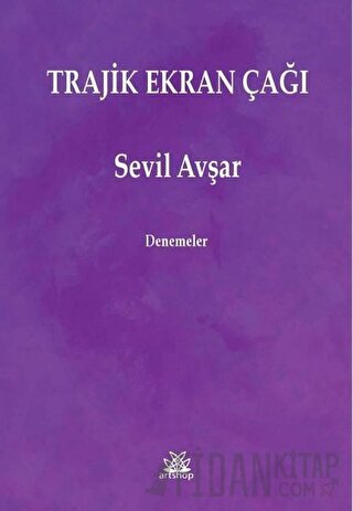 Trajik Ekran Çağı Sevil Avşar