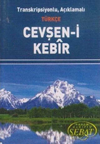 Transkripsiyonlu, Açıklamalı Türkçe Cevşan-i Kebir (Kod: 1023 Mini Boy