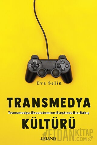 Transmedya Kültürü Eva Selin