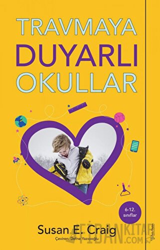 Travmaya Duyarlı Okullar Susan E.Craig