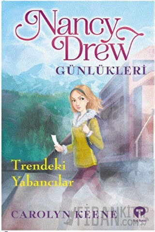 Trendeki Yabancılar - Nancy Drew Günlükleri 2 Carolyn Keene