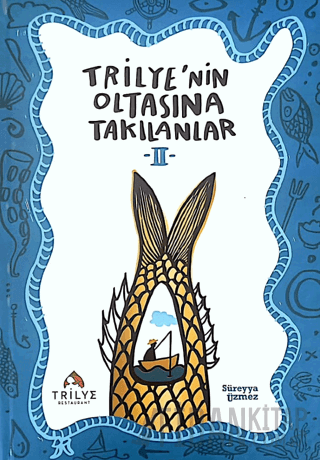 Trilye’nin Oltasına Takılanlar 2 (Ciltli) Süreyya Üzmez