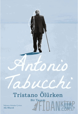 Tristano Ölürken Antonio Tabucchi