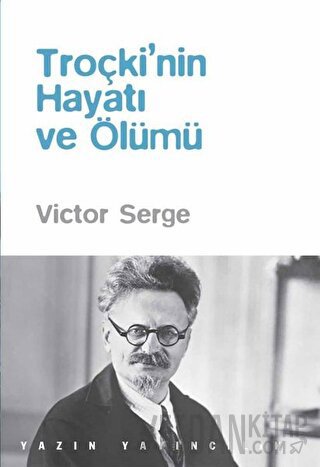 Troçki’nin Hayatı ve Ölümü Victor Serge