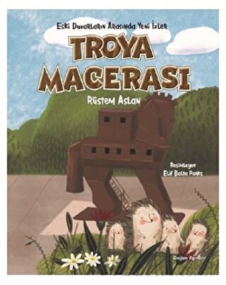 Troya Macerası Rüstem Aslan