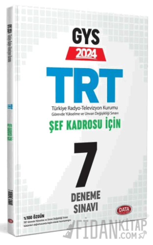 TRT Şef Kadrosu İçin GYS 7 Deneme Sınavı Kolektif