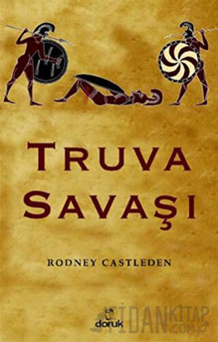 Truva Savaşı Rodney Castleden