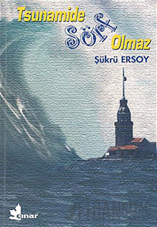 Tsunamide Sörf Olmaz Şükrü Ersoy