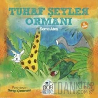 Tuhaf Şeyler Ormanı Sema Ateş