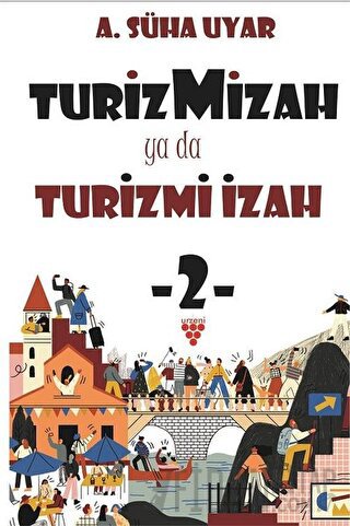 Turiz Mizah ya da Turizmi İzah 2 A. Süha Uyar