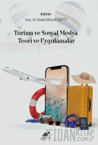 Turizm Ve Sosyal Medya Teori Ve Uygulamalar Buket Buluk Eşitti