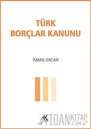 Türk Borçlar Kanunu İsmail Ercan