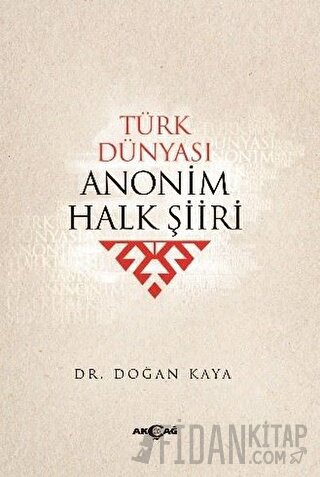 Türk Dünyası Anonim Halk Şiiri Doğan Kaya