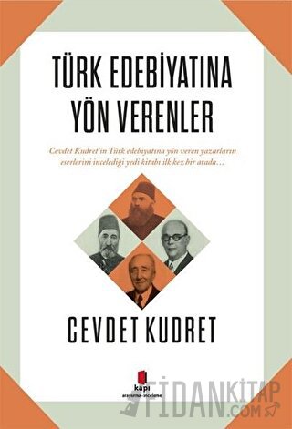 Türk Edebiyatına Yön Verenler Cevdet Kudret