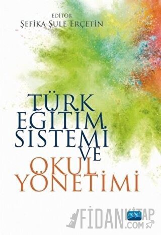 Türk Eğitim Sistemi ve Okul Yönetimi Fatma Çobanoğlu