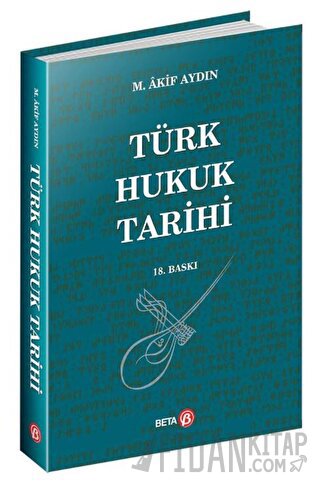 Türk Hukuk Tarihi M. Akif Aydın