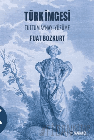 Türk İmgesi Fuat Bozkurt