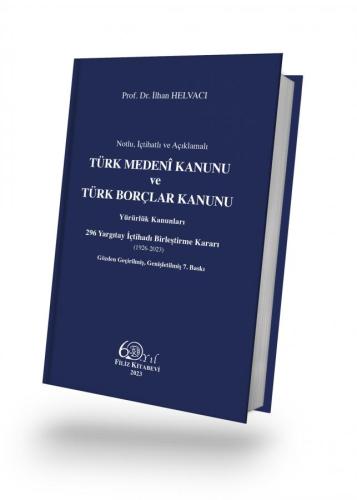 Türk Medeni Kanunu Ve Türk Borçlar Kanunu (Ciltli) İlhan Helvacı