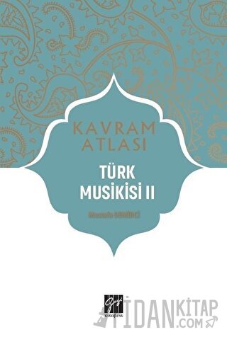 Türk Musikisi 2 - Kavram Atlası Mustafa Demirci