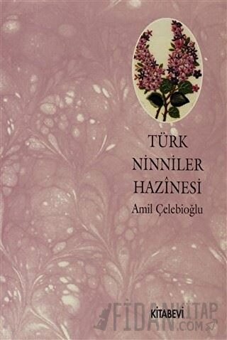 Türk Ninniler Hazinesi Amil Çelebioğlu