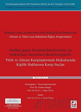 Türk ve Alman Karşılaştırmalı Hukukunda Kişilik Haklarına Karşı Suçlar