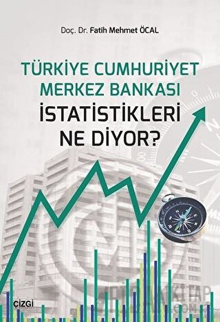 Türkiye Cumhuriyet Merkez Bankası İstatistikleri Ne Diyor? Fatih Mehme