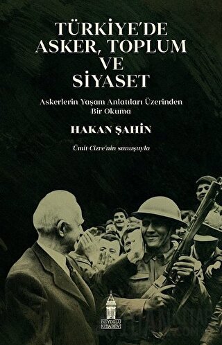 Türkiye’de Asker, Toplum ve Siyaset Hakan Şahin