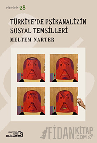 Türkiye’de Psikanalizin Sosyal Temsilleri Meltem Narter