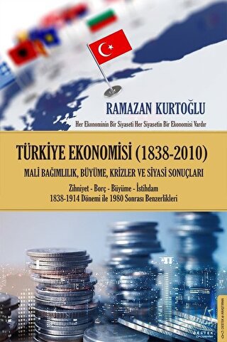 Türkiye Ekonomisi (1838-2010) Ramazan Kurtoğlu