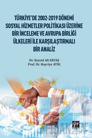 Türkiye'de 2002-2019 Dönemi Sosyal Hizmetler Politikası Üzerine Bir İn