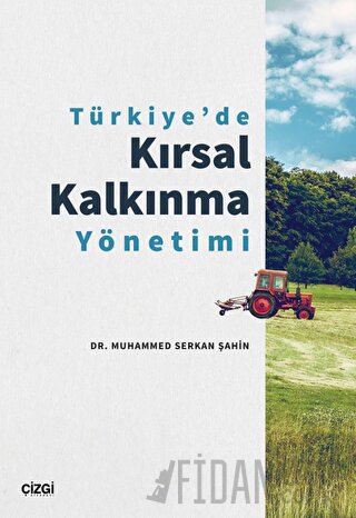 Türkiye'de Kırsal Kalkınma Yönetimi Muhammed Serkan Şahin