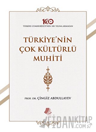 Türkiye'nin Çok Kültürlü Muhiti Çingiz Abdullayev