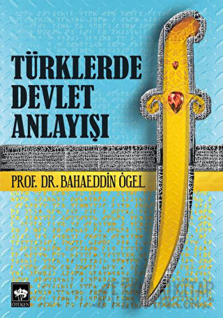 Türklerde Devlet Anlayışı Bahaeddin Ögel