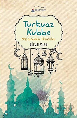 Turkuaz Kubbe Gülşen Aslan