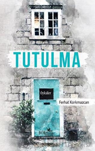 Tutulma Ferhat Korkmazcan