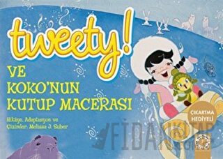 Tweety! ve Koko'nun Kutup Macerası Melissa J. Suber