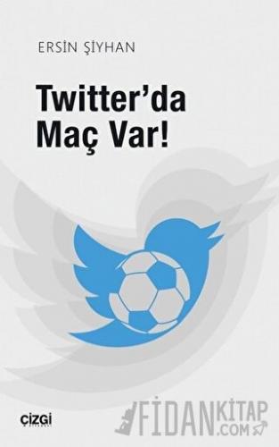 Twitter'da Maç Var Ersin Şiyhan