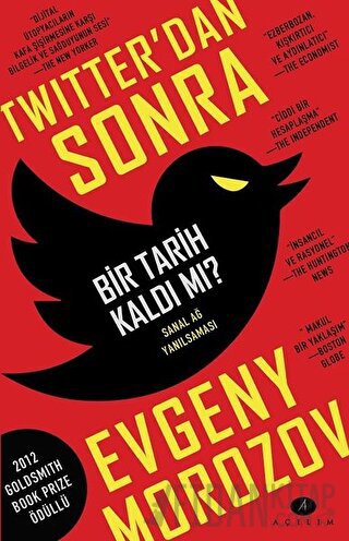 Twitter'dan Sonra Bir Tarih Kaldı mı? Evgeny Morozov