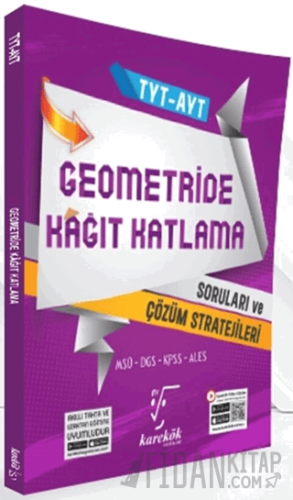 TYT AYT Geometride Kağıt Katlama Soruları ve Çözüm Stratejileri Kolekt