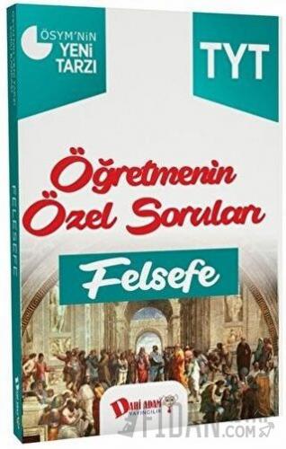 TYT Felsefe Öğretmenin Özel Soruları Kolektif