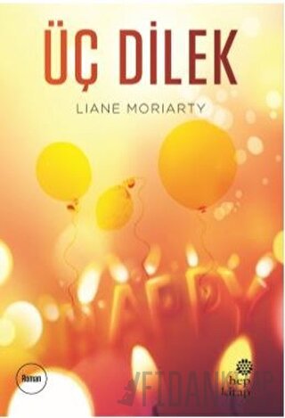 Üç Dilek Liane Moriarty