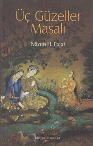 Üç Güzeller Masalı Nazım H. Polat