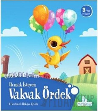 Uçmak İsteyen Vakvak Ördek - Çiftlik Hikayeleri Kolektif