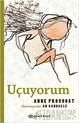 Uçuyorum (Ciltli) Anne Provoost