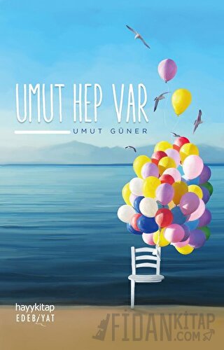 Umut Hep Var Umut Güner