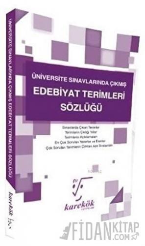 Üniversite Sınavlarında Çıkmış Edebiyat Terimleri Sözlüğü Kolektif